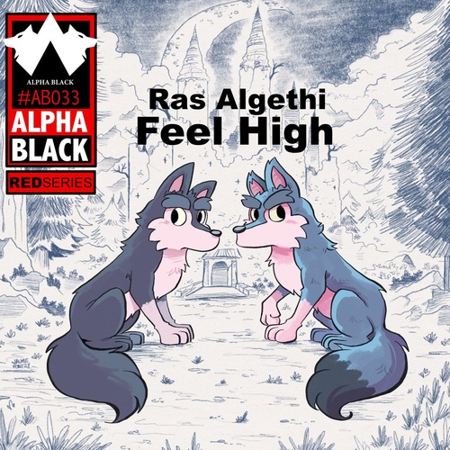 Ras Algethi - Feel High [ALPHABLACK033]